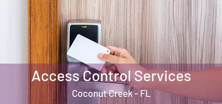 Access Control Services Coconut Creek - FL