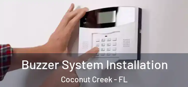 Buzzer System Installation Coconut Creek - FL