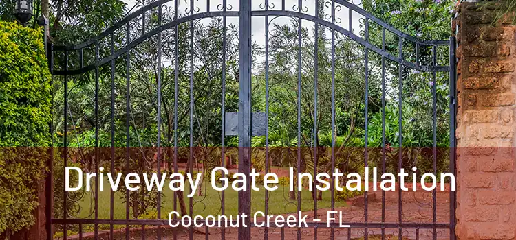  Driveway Gate Installation Coconut Creek - FL