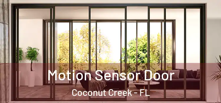 Motion Sensor Door Coconut Creek - FL
