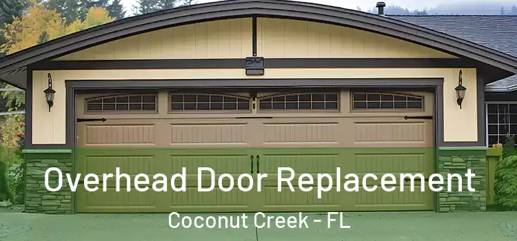  Overhead Door Replacement Coconut Creek - FL