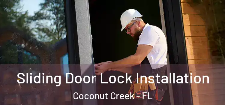  Sliding Door Lock Installation Coconut Creek - FL